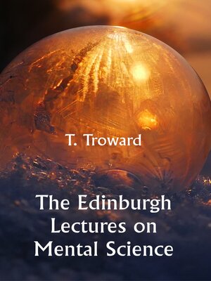 cover image of The Edinburgh Lectures on Mental Science